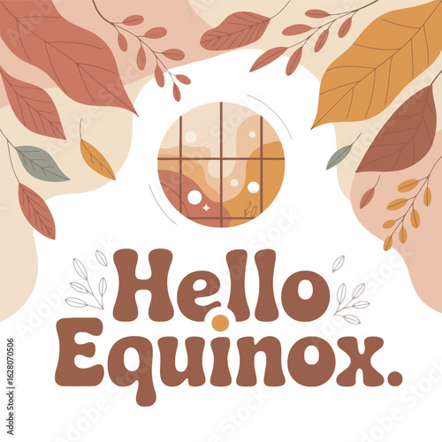 Hello Equinox Autumnal Leaves and Abstract Circle Design fall season