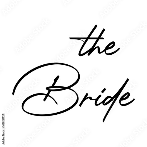 The bride script on white background. Isolated illustration.