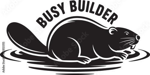 Industrious Beaver Silhouette Vector Illustration with Busy Builder Text and Water Design Element