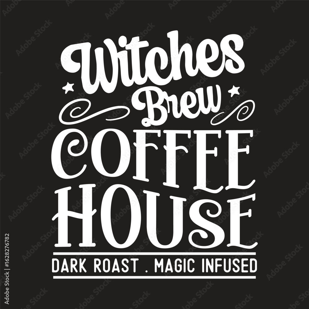 Obraz premium witches brew coffee house dark roast magic infused