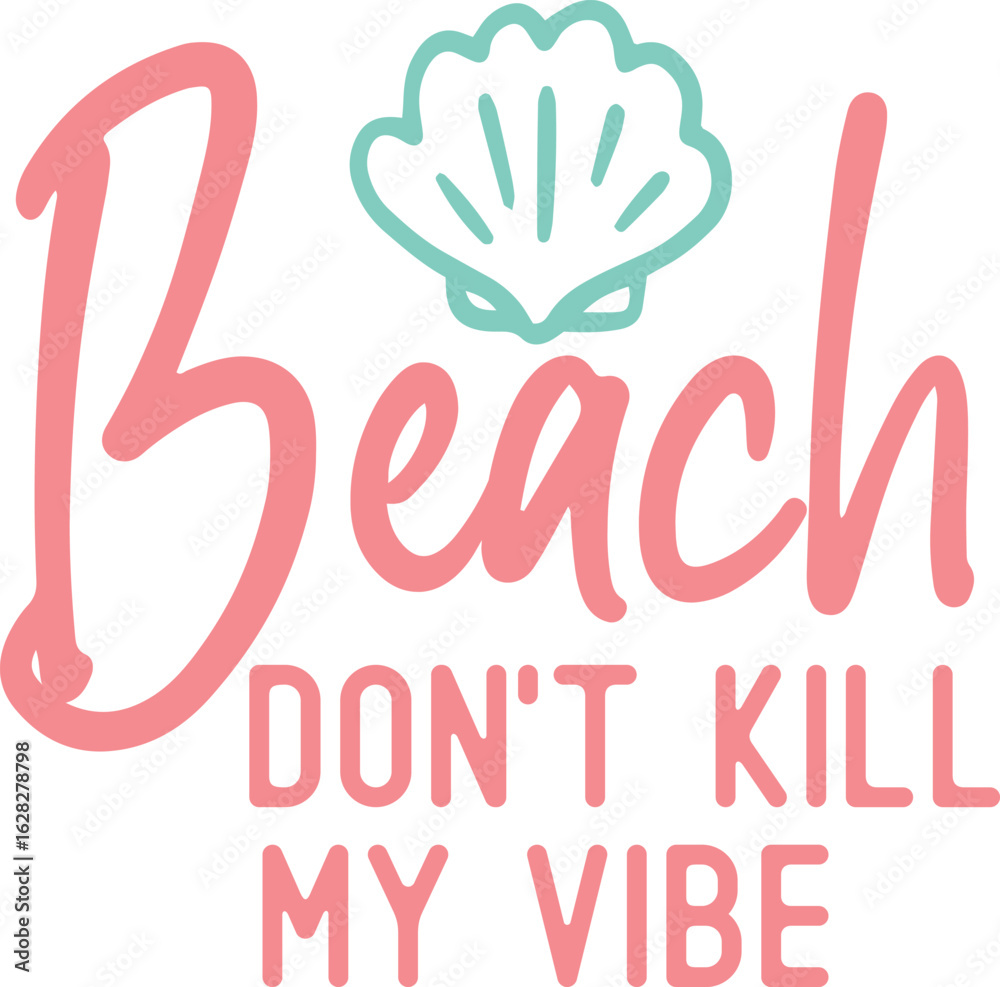 Fototapeta premium beach don't kill my vibe
