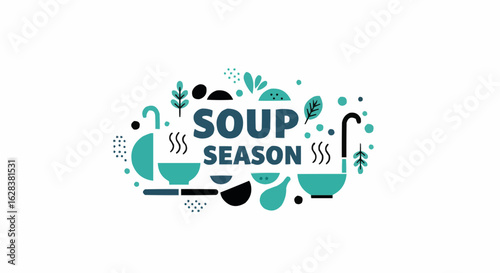 The word Soup Season is written, accompanied by graphics of soup and food items, implying the promotion of soup and dishes for sale.