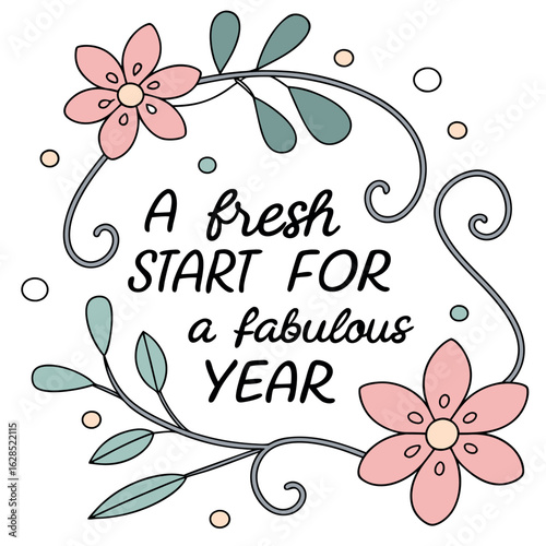Spring Birthday vector Card. Postcard for printing. Text "A fresh start for a fabulous year"