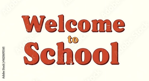 Welcome to school text in retro style with orange color against a white background image design