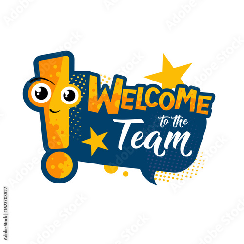 Welcome to the team, sticker - vector illustration