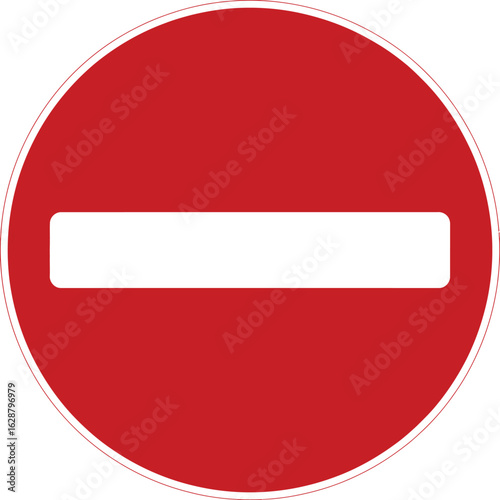 Red and white circular traffic sign indicating no entry or do not enter