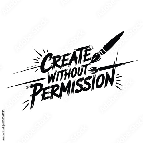 create without permission t shirt design.