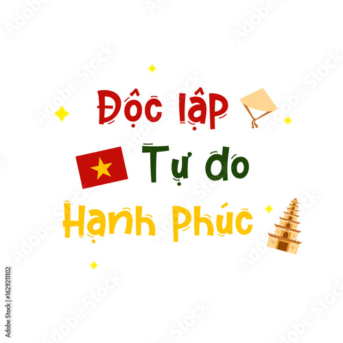 Independence, Freedom, Happiness – Beautifully Illustrated Vietnamese National Motto