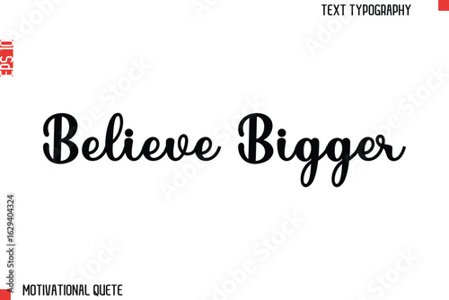 Believe Bigger.eps