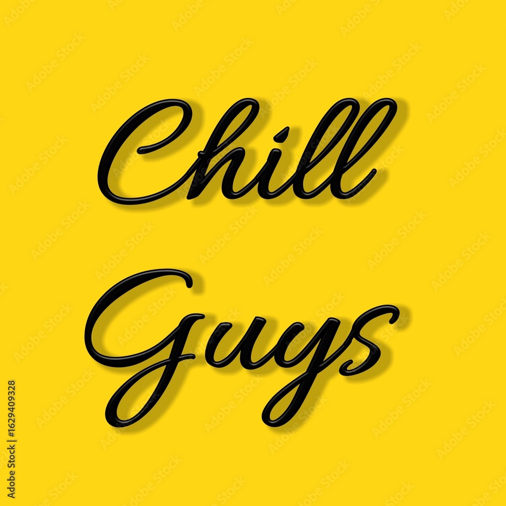Fototapeta premium Chill Guys text message for youngers