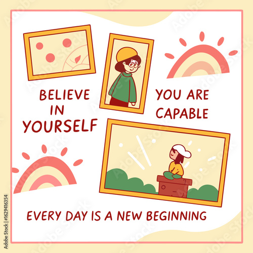 Embrace your potential with inspiring messages and charming illustrations that encourage belief in yourself and new beginnings