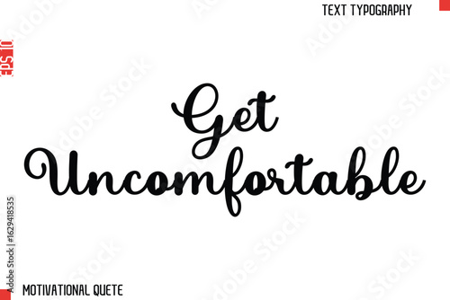 Get Uncomfortable.eps
