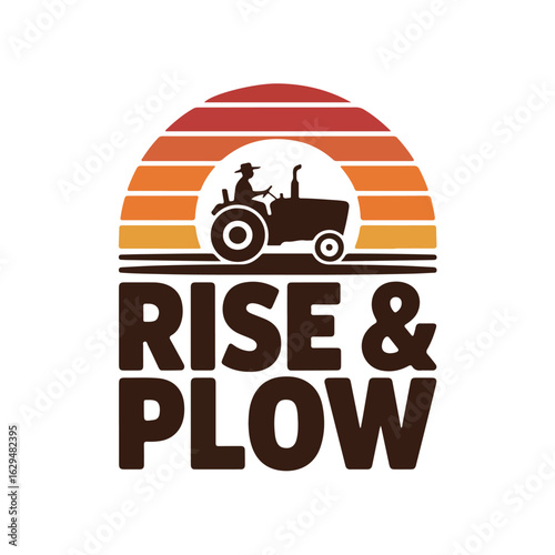 Illustration of a tractor with rise and plow text on a white backdrop tshirt design