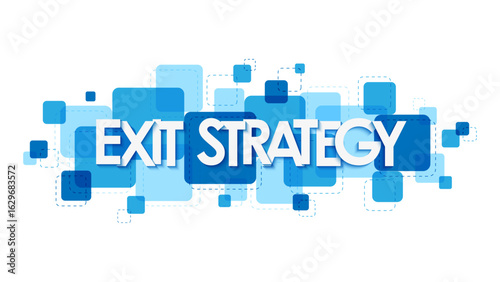 EXIT STRATEGY vector typography banner on overlapping blue squares