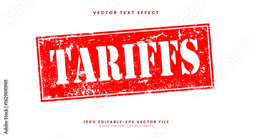 Tariffs text effect with grunge rubber stamp symbolizing trade restrictions