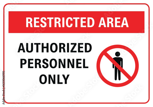 Vectore restricted area authorized personnel only sign isolated on white background