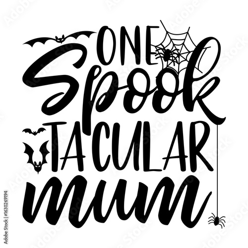 One Spook Tacular Svg Design