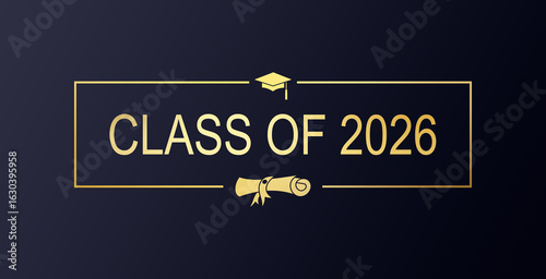 Class of 2026 Sign, Label, Typography, Graduation Cap, Vector