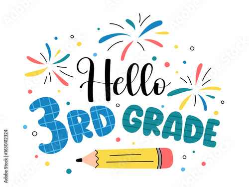 Hello 2nd Grade Back to School colorful fun vector illustration with text, pencil, and fireworks. Second grade classroom decor, poster, sublimation. Welcome back to school