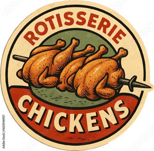 A vintage-style illustration featuring two rotisserie chickens on a spit over flames, with the words "ROTISSERIE CHICKENS."