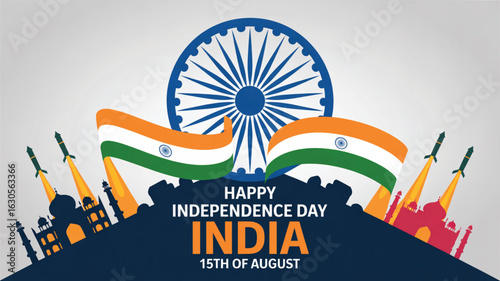 India Independence Day August 15 celebration with Ashoka Chakra, tricolor flags, Taj Mahal, India Gate, and patriotic theme