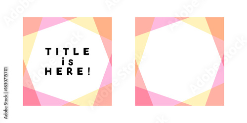 正方形、暖色系クリスタル調のあしらい、見出し、フレーム