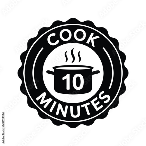 Black and white cook ten minutes badge with scalloped edges pot and steam indicating cooking time needed