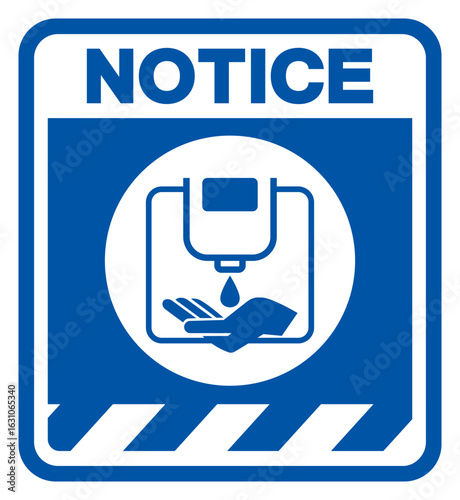 Notice Please Use Hand Sanitizer Befor Entering Symbol Sign ,Vector Illustration, Isolate On White Background Label. EPS10