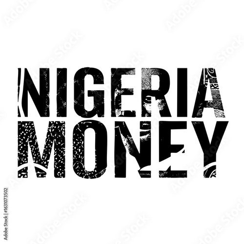Vector Bold typographic featuring Nigeria Money text.