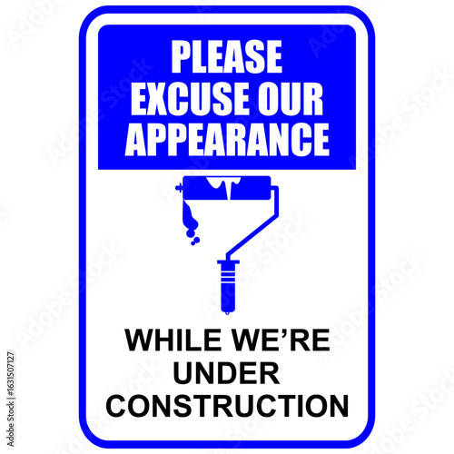 Please excuse our appearance, sign vector