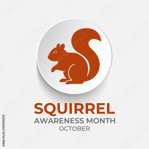 October is Squirrel Awareness Month which emphasizes squirrels importance to our ecosystems. Celebrate, Protect, and Learn About Nature’s Agile Climbers. Banner poster, social media, background design