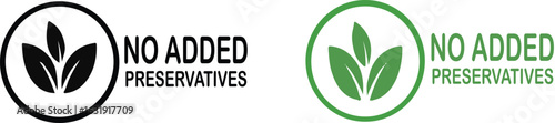 "No Added Preservatives" Label with Leaves in Green and Black on White Background 