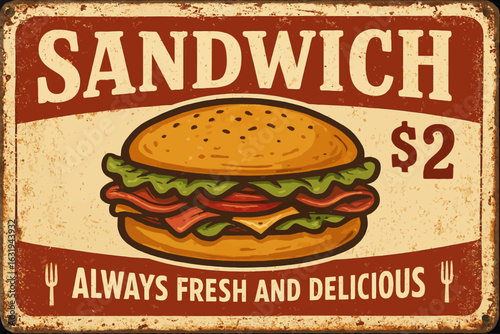 A vintage metal sign showcasing a mouthwatering sandwich, promising freshness and affordability. Vintage vector tin sign with retro text and distressed look
