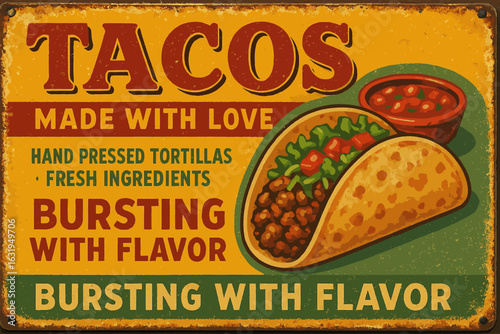 This vintage-style taco sign depicts delicious tacos, salsa, and the words "Bursting With Flavor." Vintage vector tin sign with retro text and distressed look