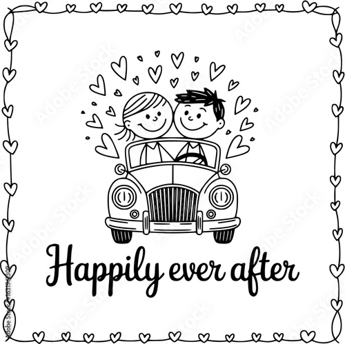 Happily Ever After Journey: An enchanting illustration portrays a loving couple embarking on their happily ever after journey in a classic car, framed with delicate heart-shaped borders.