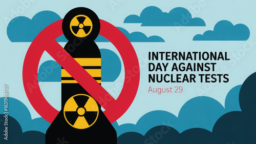 illustration for international day against nuclear tests with crossed-out bomb, radiation icon, and august 29 text on cloudy backdrop