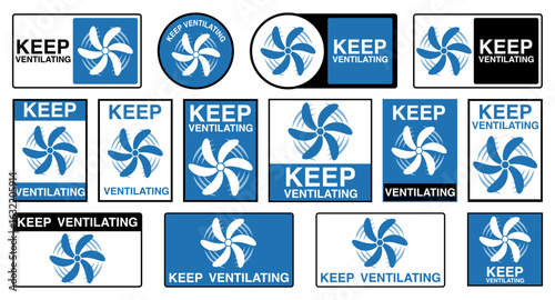 Keep ventilating safety sign set with blue fan icon, mandatory workplace air circulation and cooling labels for factories