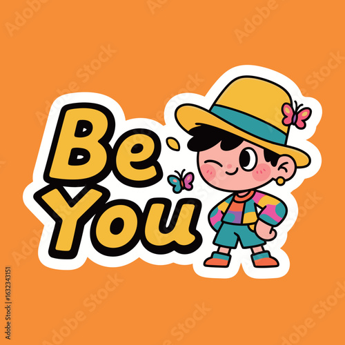 Be You Text with a Happy and Stylish Cartoon Person, Expressing Individuality and Self-Acceptance, Motivational and Positive Illustration