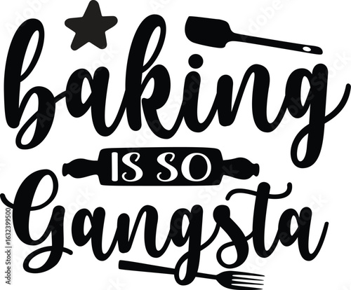 baking is so gangsta