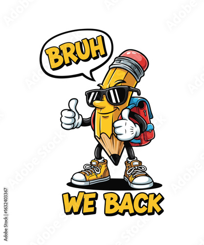Back to school T-shirt Design, A cartoon pencil character, wearing sunglasses, carrying backpack, giving a thumbs-up, ready for school.