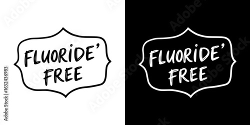 "Fluoride Free" label in shaped frame, isolated vector image, two variants of design on transparent and black background, pencil drawing, chalk drawing
