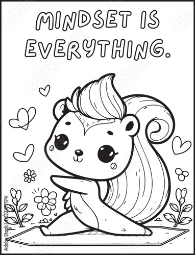 Animal-themed coloring page for kids and adults: Motivational quote to color: Cute squirrel doing a yoga pose