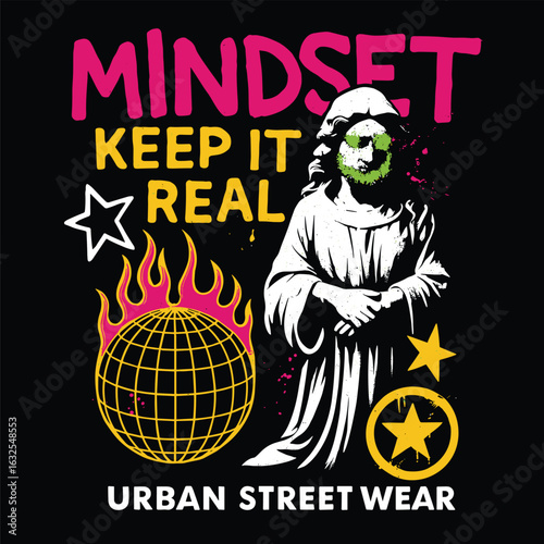 Mindset keep it real urban streetwear design with statue, flames and grunge aesthetic