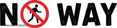 No way sign prohibition symbol warning message illustration