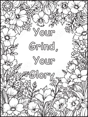 Motivational floral coloring page: Printable Affirmation to color: Encouraging quote for kids and adults