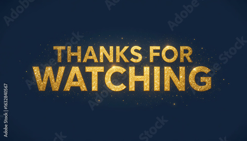 Elegant Thanks For Watching text with golden glitter effect on a dark blue background.
