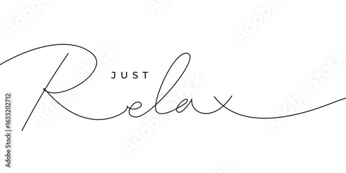 JUST RELAX handwritten inscription Continuous thin line. One line drawing of phrase vector illustration for t-shirt, slogan design print graphics style
