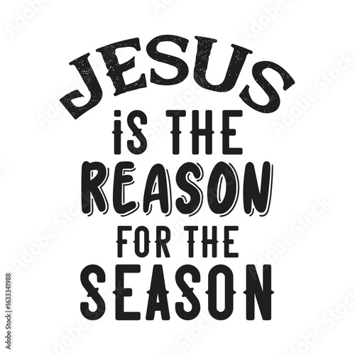 jesus is the reason for the season