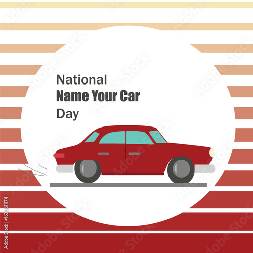 Name Your Car Day. The calendar event is celebrated in October. Red car 