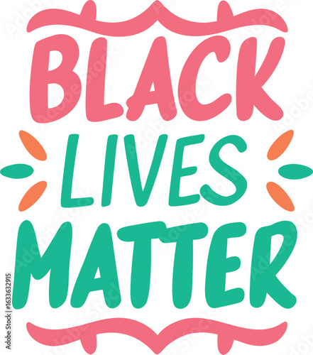 Powerful black lives matter message with bold typography design for apparel and activism isolated on transparent background